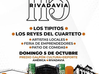EN OCTUBRE, RIVADAVIA CELEBRA SU 115° ANIVERSARIO CON LOS TIPITOS Y LOS REYES DEL CUARTETO