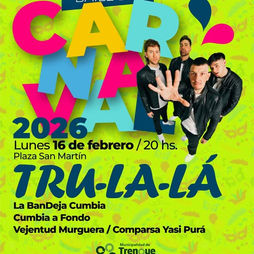 BAILE DE CARNAVAL EN PLAZA SAN MARTÍN EL LUNES 16: HABRÁ DISTINTAS PROPUESTAS MUSICALES Y UN GRAN CIERRE CON TRU-LA-LÁ