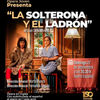 LA COMPAÑÍA “ÓPERA JOVEN” PRESENTARÁ EN EL TEATRO ESPAÑOL SU ESPECTÁCULO “LA SOLTERONA Y EL LADRON”