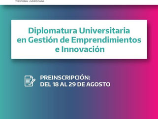 EL MUNICIPIO DE TRENQUE LAUQUEN AMPLÍA LA OFERTA UNIVERSITARIA: EL LUNES PRÓXIMO (18) SE ABRE LA INSCRIPCIÓN PARA LA DIPLOMATURA UNIVERSITARIA EN GESTIÓN DE EMPRENDIMIENTOS E INNOVACIÓN