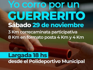 SE VIENE LA MARATÓN INCLUSIVA “YO CORRO POR UN GUERRERITO”, EL SÁBADO 29 DE NOVIEMBRE DESDE EL POLIDEPORTIVO MUNICIPAL