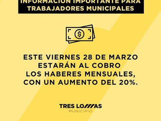 TRES LOMAS: PERSONAL MUNICIPAL PERCIBIRÁ ESTE VIERNES SU SALARIO MENSUAL CON UN 20% DE AUMENTO