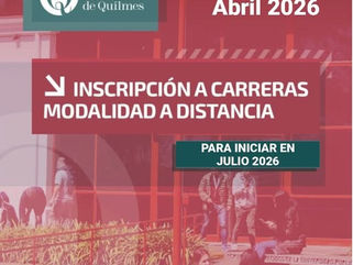 PEHUAJÓ: INSCRIPCIÓN A CARRERAS BAJO MODALIDAD A DISTANCIA EN LA UNIVERSIDAD NACIONAL DE QUILMES