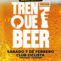 “TRENQUE BEER”: EL TRADICIONAL FESTIVAL CERVECERO Y GASTRONÓMICO SERÁ EL SÁBADO 7 DE FEBRERO EN EL CLUB CICLISTA CON EL SHOW CENTRAL DE “PIER” 