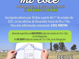 SE ABRE LA INSCRIPCIÓN DEL PROGRAMA SOCIAL DE ACCESO AL LOTE PROPIO EN BOCAYUVA Y EN DE BARY