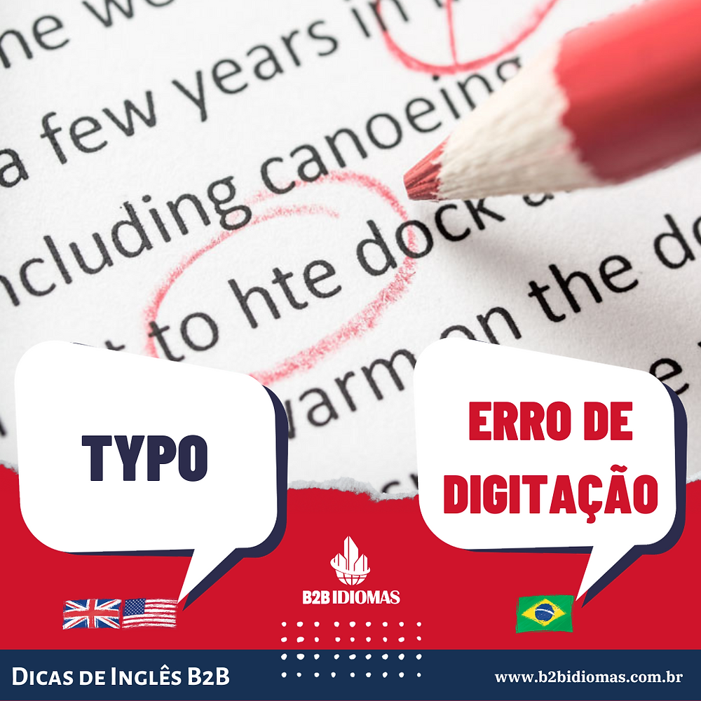 Dicas de Inglês da B2B: como dizer ERRO DE DIGITAÇÃO, em inglês?