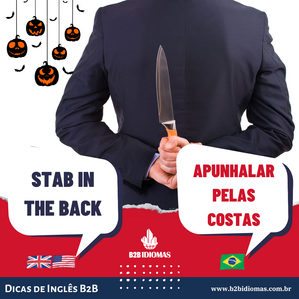 Dicas de Inglês B2B: STAB IN THE BACK