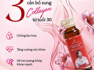 BỔ SUNG TINH CHẤT COLLAGEN CHẶN ĐỨNG 3 DẤU HIỆU LÃO HÓA SỚM TUỔI 30