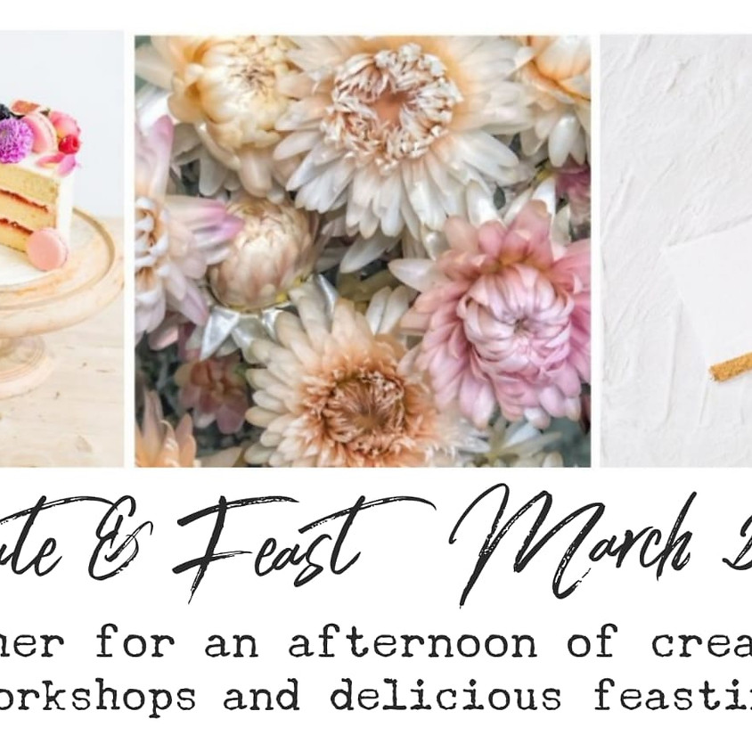 Create & Feast // March 2020 // Mother's Day Weekend!