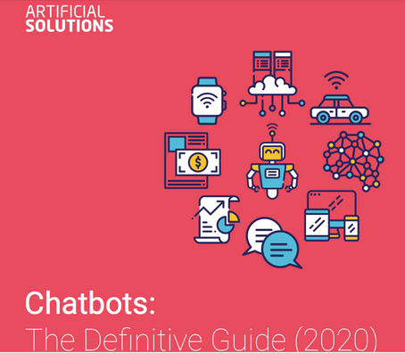 Chatbots: The Definitive Guide (2020)