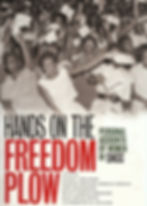 "Hands On The Freedom Plow"