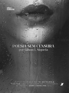 POESIA SEM CENSURA - Gilson Luiz Siqueira