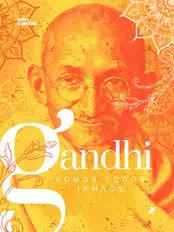 SOMOS TODOS IRMÃOS - Mohandas Gandhi