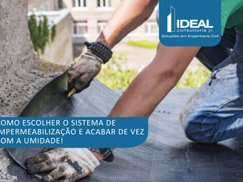 Como escolher o sistema de impermeabilização e acabar de vez com a umidade!