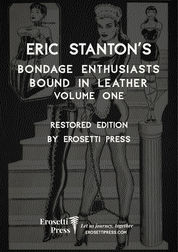 Eric Stanton Exclusive Restored Fetish Classics from Erosetti Press