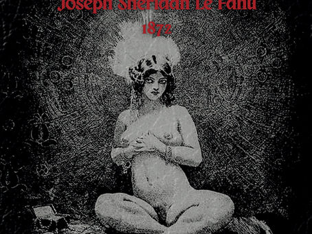 The Erotic and The Gothic: Le Fanu's Vampire Classic "Carmilla"