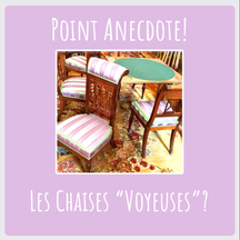 LES CHAISES VOYEUSES, QU'EST-CE DONC?