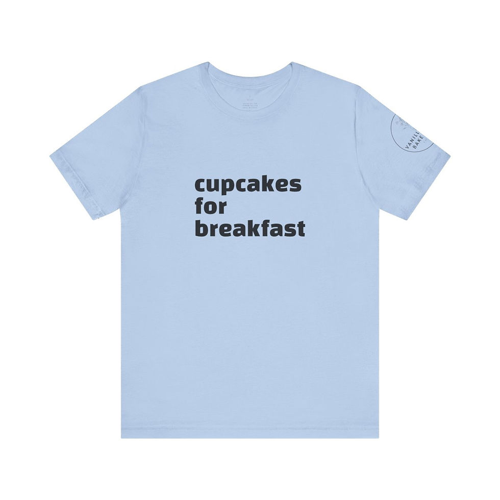 Thumbnail: Cupcakes for Breakfast Tee - Multiple Colours