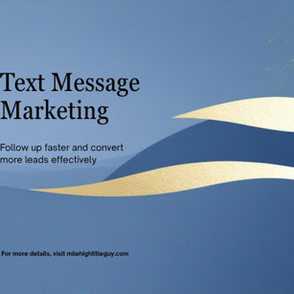 Text Message Marketing for Denver Real Estate Agents 2026