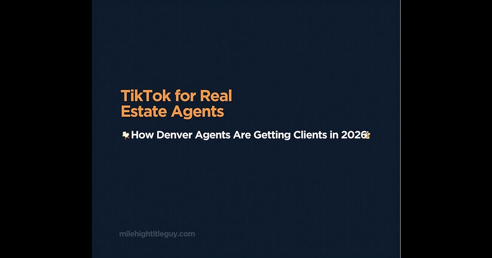 How Denver Real Estate Agents Can Use TikTok to Get Clients in 2026