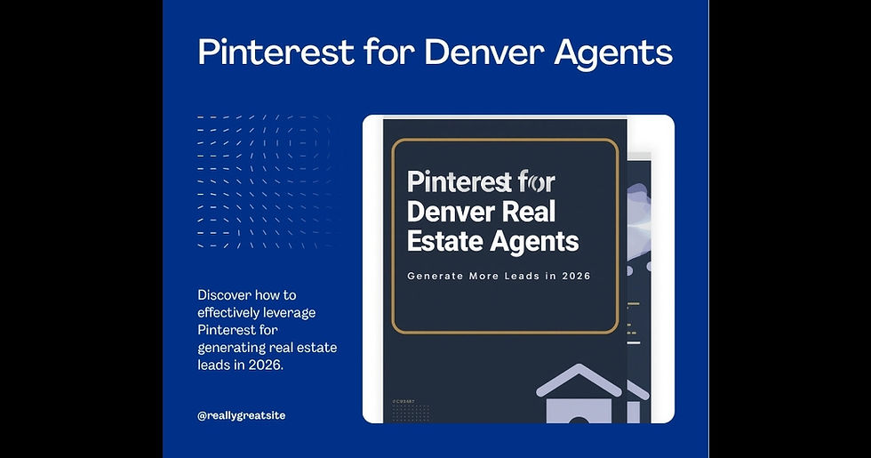 Pinterest for Denver Real Estate Agents 2026 - Mile High Title Guy