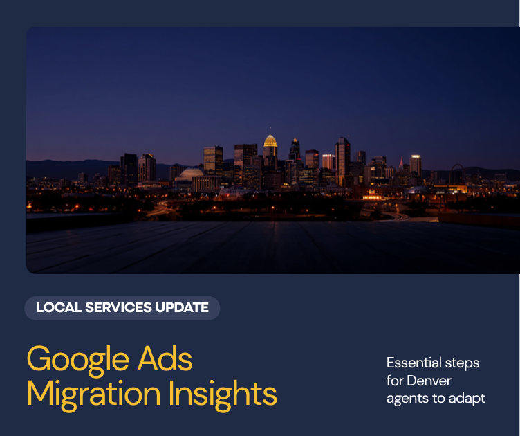 Google Is Moving Local Services Ads Into Google Ads: What Denver Agents Should Do Now