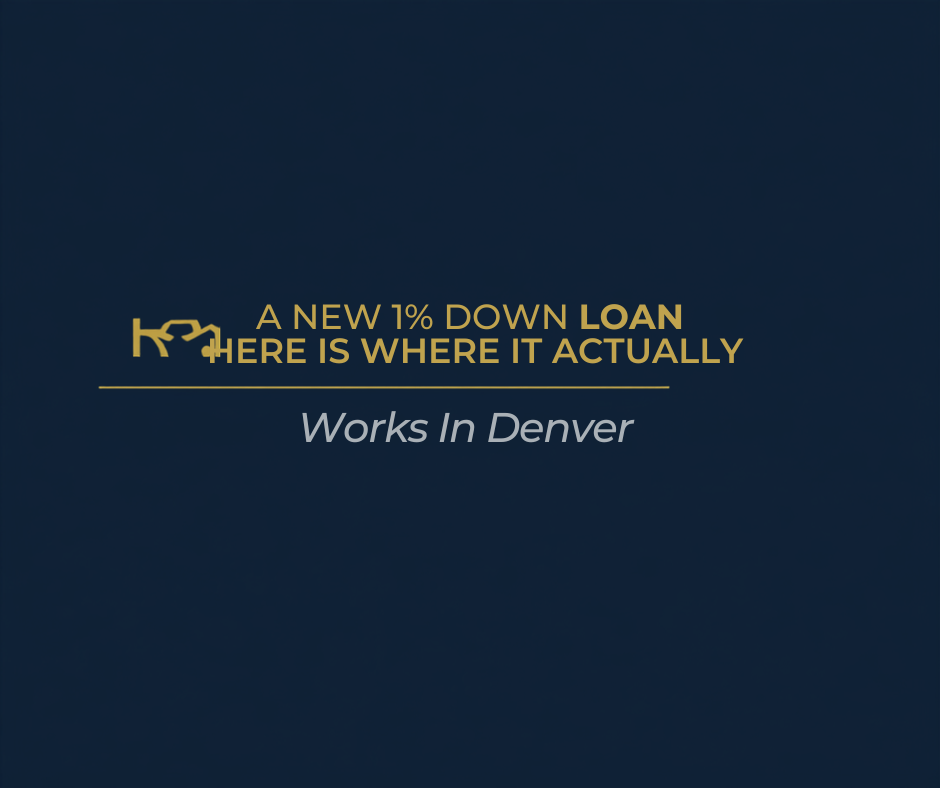 A New 1% Down Loan Just Launched. Here Is Where It Works in Denver.