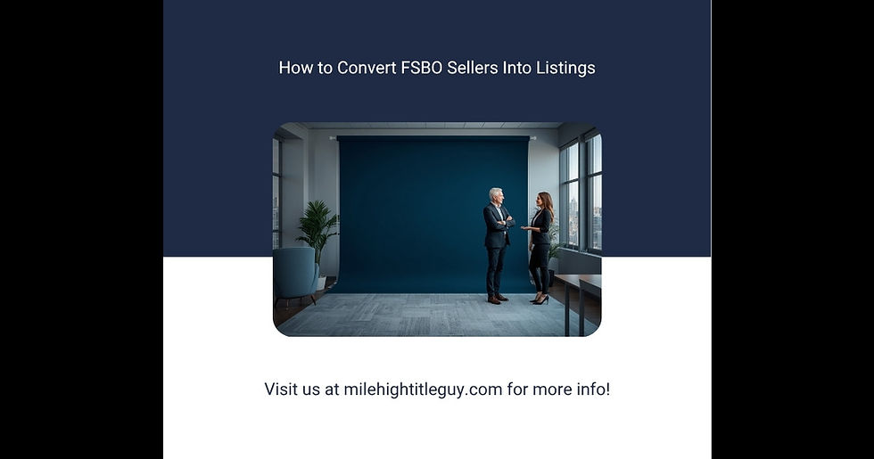 How Denver Real Estate Agents Can Convert FSBO Sellers Into Listings in 2026