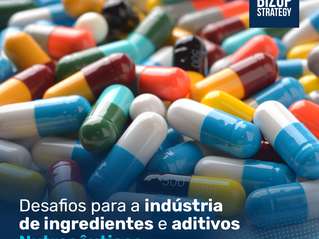 DESAFIOS PARA A INDÚSTRIA DE INGREDIENTES E ADITIVOS NUTRACÊUTICOS