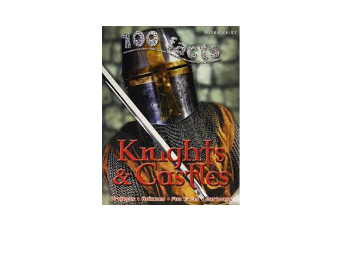 100 Facts - Knights & Castle