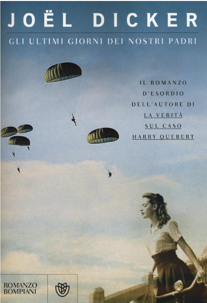 Gli ultimi giorni dei nostri padri - Joël Dicker - 2010