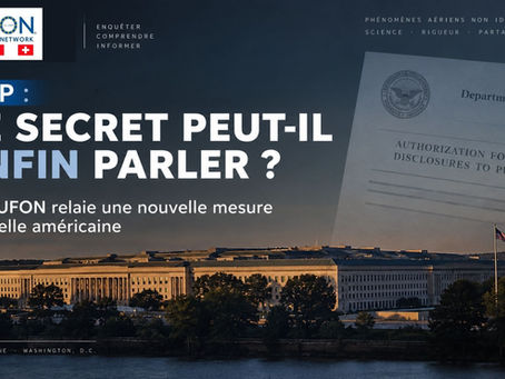 Des personnels soumis au secret peuvent désormais transmettre certaines informations UAP à "PURSUE" dans un cadre juridiquement protégé