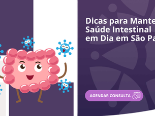 Dicas para Manter a Saúde Intestinal em Dia em São Paulo
