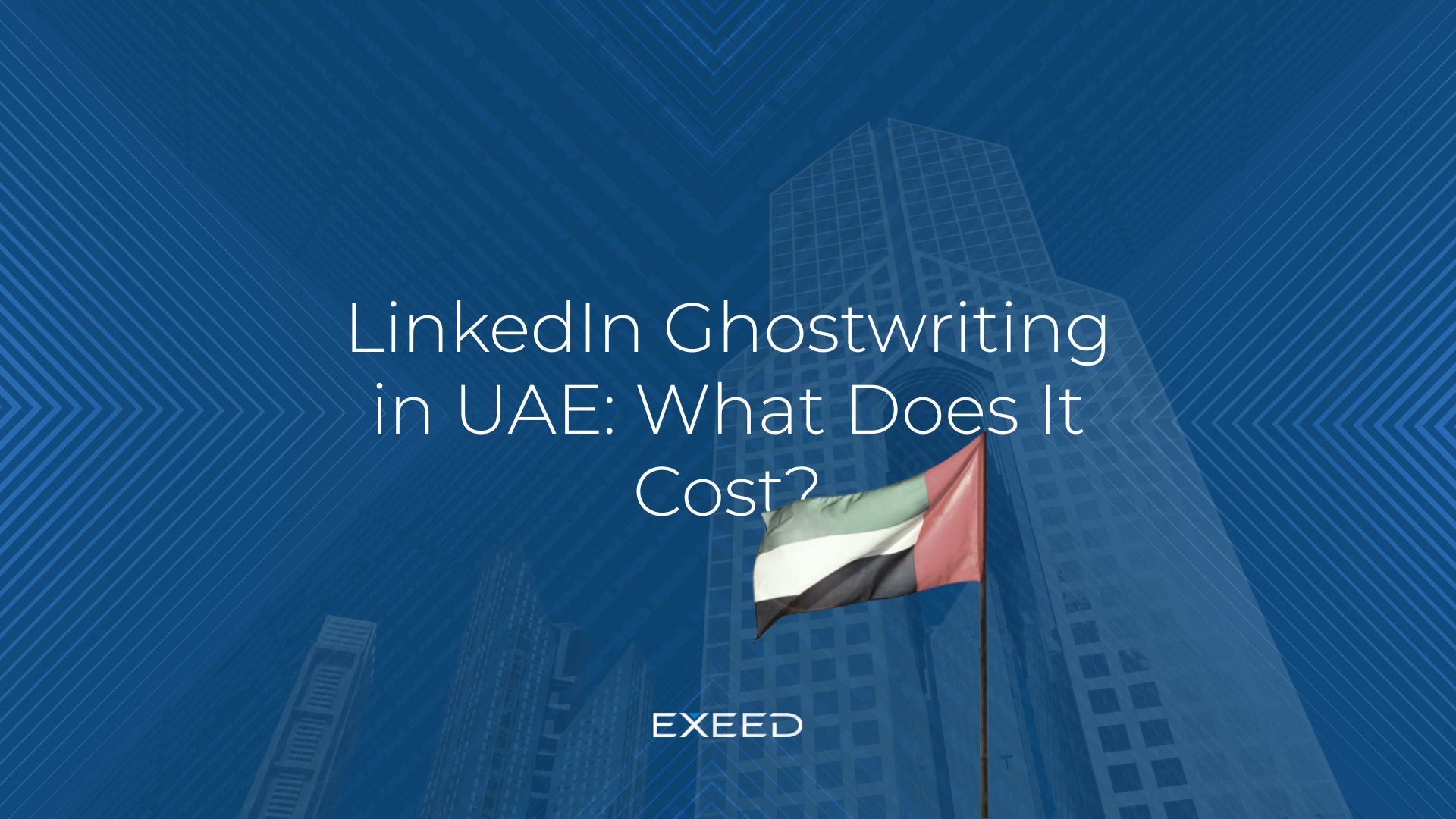 LinkedIn Ghostwriting in the UAE: What Does It Cost?