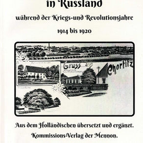 Die Mennoniten-Gemeinden in Russland während der Kriegs- und Revolutionsjahre 1914 bis 1920