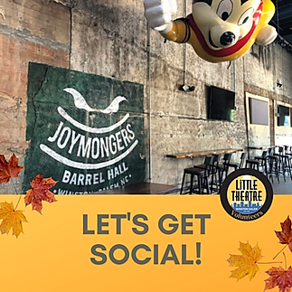 The Little Theatre of Winston-Salem Volunteer Social at Joymongers Barrel Hall