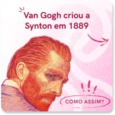 Post "Van Gogh criou a Synton em 1889. Como assim? "