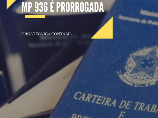 MP 936 é prorrogada: Veja como ficam as reduções e suspensões de contrato