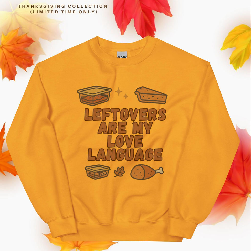 Thumbnail: Leftovers Are My Love Language Crew Neck Sweatshirt | Thanksgiving