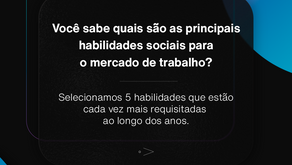 5 principais habilidades sociais para o mercado de trabalho