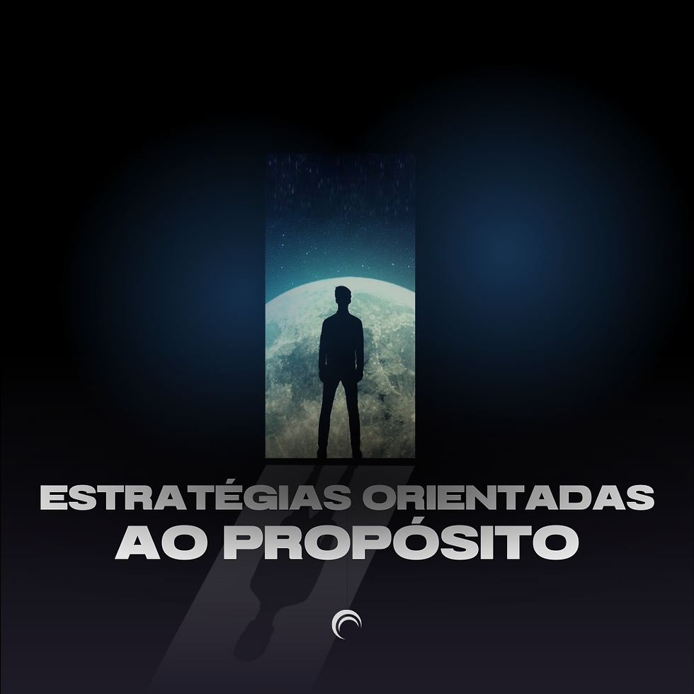 Curso Online - Estratégias Orientadas ao Propósito