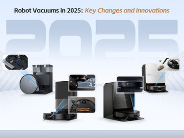 Robot Vacuums in 2025: Key Changes and Innovations