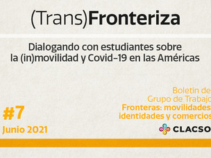 Boletín #7 (Trans)Fronteriza