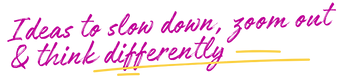 ideas to slow down.png