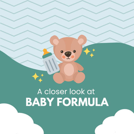 A Closer Look at Infant Formula