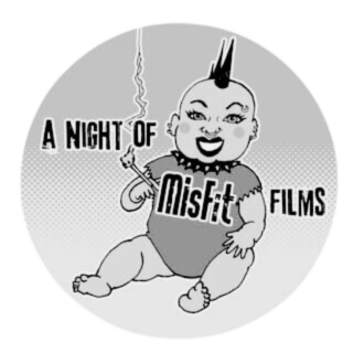 A Night of Misfit Films Film Festival
