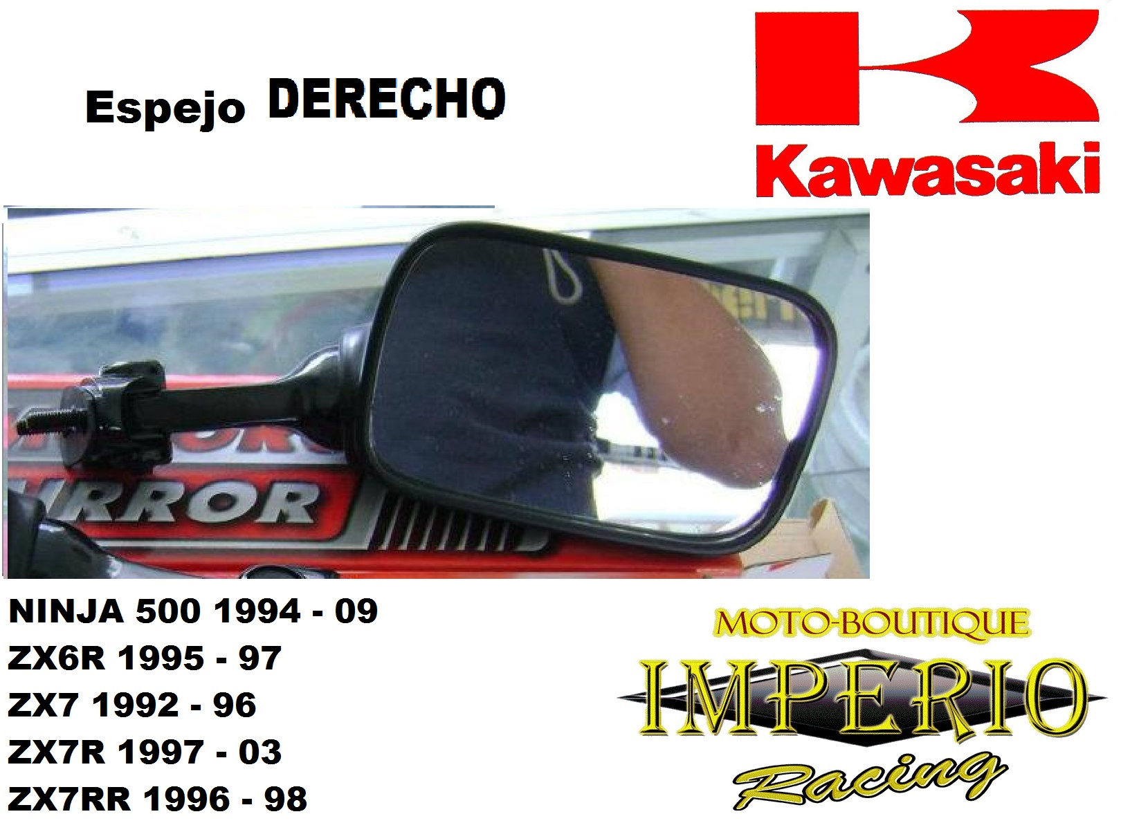 Espejo derecho Kawasaki Ninja 500, ZX6R, ZX7R