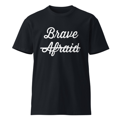 Brave t-shirt | My Different Apparel