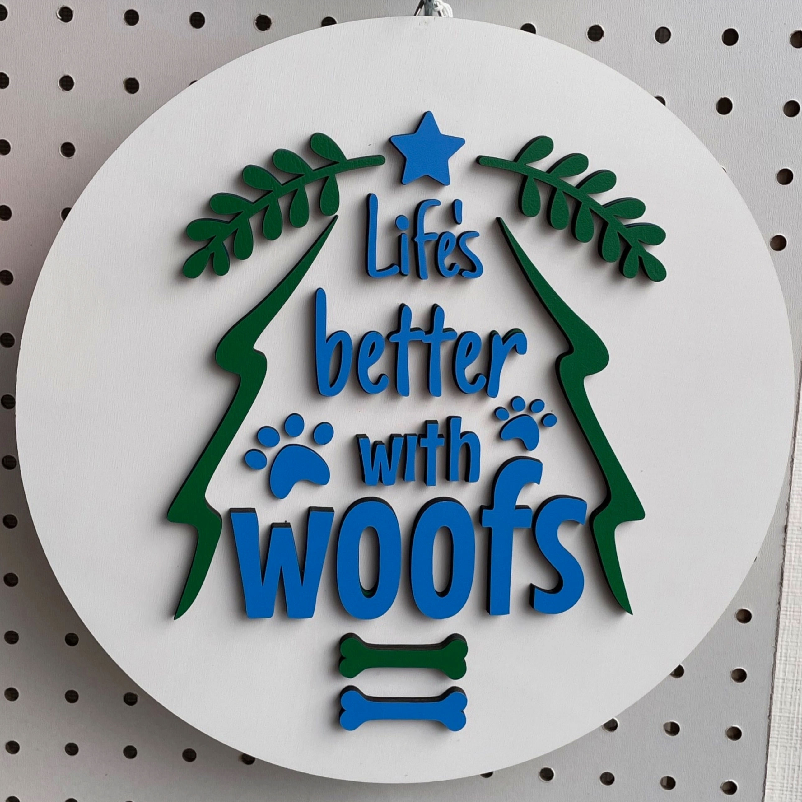 Life's Better with Woofs Door/Wall Round