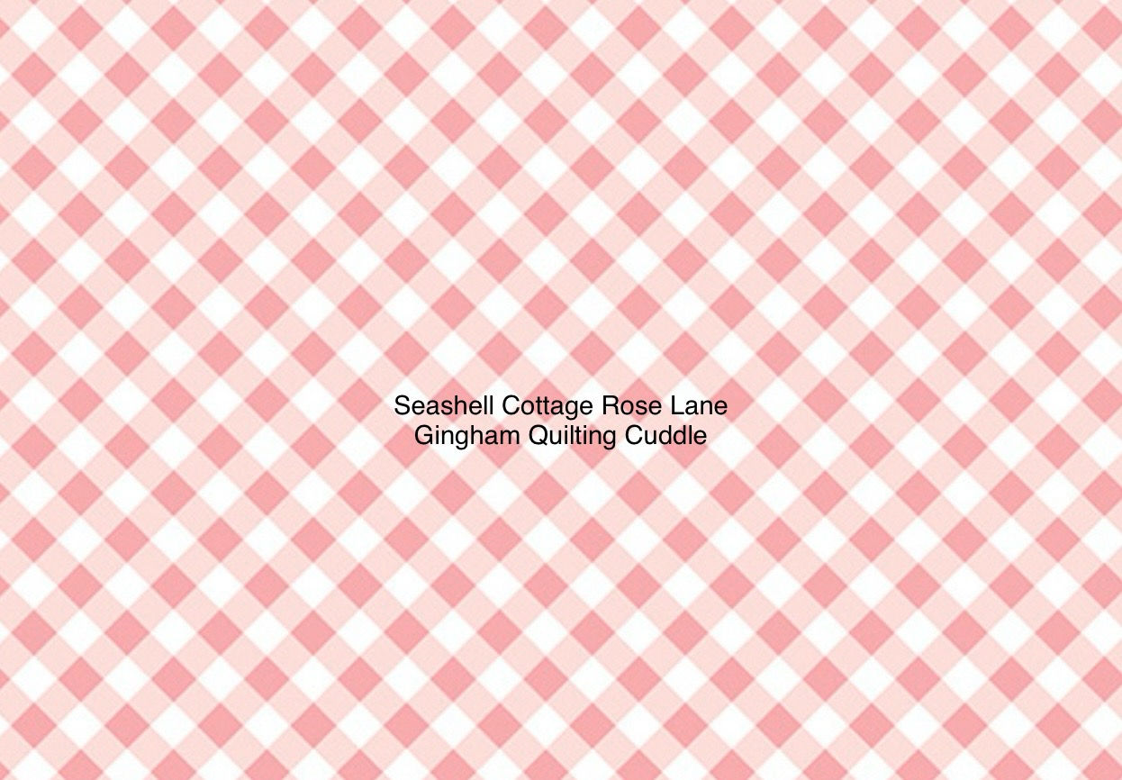 Seashell Cottage Rose Lane Gingham Quilting Cuddle